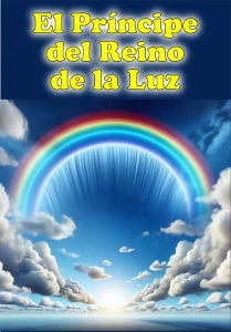 El Principe del Reino de la Luz El Príncipe del reino de la luz